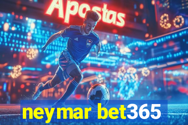 neymar bet365